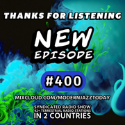 Modern Jazz Today - Episode 400