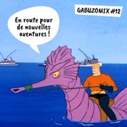 GABUZOMIX #12 - EN ROUTE POUR DE NOUVELLES AVENTURES !