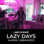 Lazy Days / 040526 / Urbanized
