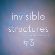 Invisible Structures - mit rsn (02.01.2026)
