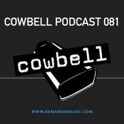 Cowbell podcast 081 with Ed Mahon