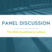 2024 Swarthmore Lecture - Panel Discussion