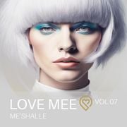 Love Mee - ME'Shalle - VOL-07