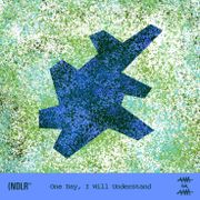 (NDLR° /// One day I Will Understand