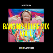 Banging House Mix Vol 1.