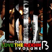 LOVE THE RIDDIM VOL13