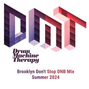 Brooklyn Don't Stop DNB Mix 2024