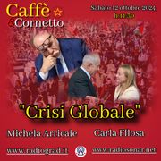 Caffè e Cornetto - Crisi Globale con Michela Arricale e Carla Filosa