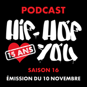 Hip Hop Loves You - Saison #16 (10/11/2025)