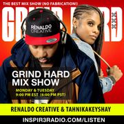 DJ Renaldo Creative & TahnikaKeyshay | Grind Hard Mix Show 5-26-2025
