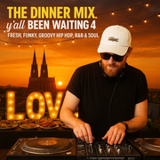 THE DINNER MIX y'all BEEN WAITING 4 !