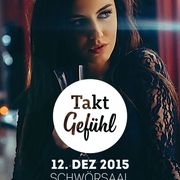 TAKTGEFÜHL 12. DEZEMBER 2015