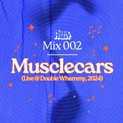 Music First Mix 002: Musclecars (Live @ Double Whammy, 2024)