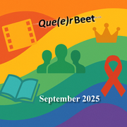Que(e)rBeet September 2025 | Aktuelles • Mr. Gay Europe • Lust*streifen • Aidshilfe