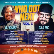 DJ D Tec X DJ Chase Feat. Various Artists - Who Got Next Vol. 1 (For Promotional Use Only)