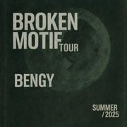 BENGY - 'Broken Motif' Tour 2025