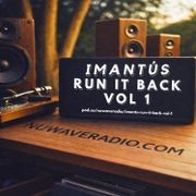 iMantús - Run It Back Vol 1