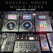 Soulful House Music Picks April 2024