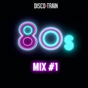 80's In The Mix #1