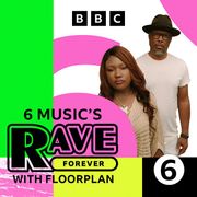 6 Musics Rave Forever 2024-02-03 A Night Out With: Floorplan