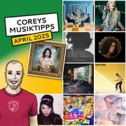 Coreys Musiktipps April 2025