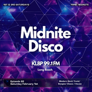 MidNite Disco Episode 22 - 99.1 FM KLBP - 02/01/2025