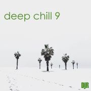 DJ Rosa from Milan - Deep Chill 9