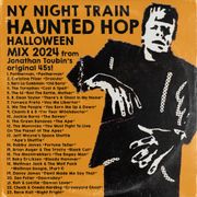 Jonathan Toubin NY Night Train 2024 HAUNTED HOP Halloween Mix