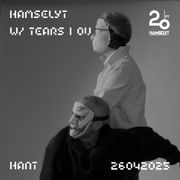 HAMSELYT w/ Tears | Ov @ 20ft Radio - 26/04/2025