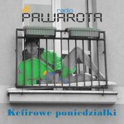 Kefirowe poniedziałki - Wczucior #55/1276 PAWAROTA Radio - 29.01.2024