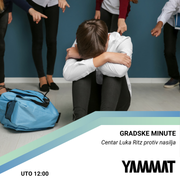 Gradske minute - Centar "Luka Ritz" protiv nasilja, 4.3.2025.