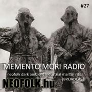 Memento Mori Radio | Neofolk.hu #27 (2024. 09. 13.)