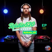 RADIO 520 DANCE CLUB BY BRAKO_DJ • EP33