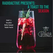 RadioACTive Toast to the Season - Part 2
