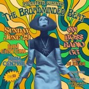 The Broadminded Beat: June 29, 2025