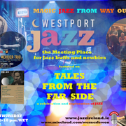 Tales from the far Side 30.03.23 Westport Jazz