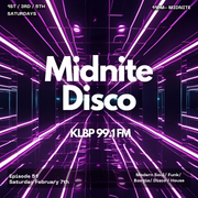 MidNite Disco Episode 51 - 99.1 FM KLBP - 02/07/2026