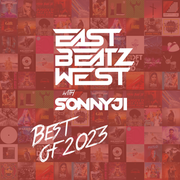 East Beatz West with SonnyJi - Best of 2023