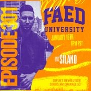FAED University Episode 301 featuring SILANO