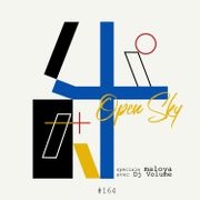 Open Sky #164 | speciale MALOYA avec Dj VOLUME