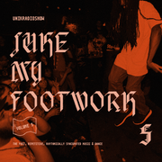 Juke my Footwork Vol.5