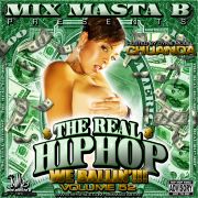 Mix Masta B Presents The Real Hip-Hop 52: WE BALLIN!
