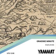 Gradske minute - Grad utvrda, 07.10.2025.