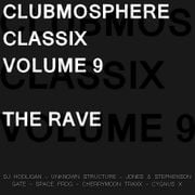 Clubmosphere Classix Volume 9: The Rave