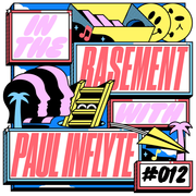 In the Basement 012 with Paul Inflyte