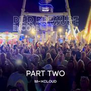 Pier Pressure : Encore | Part Two