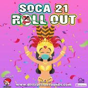 Soca 21 Roll Out