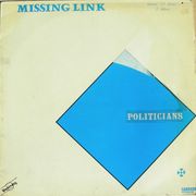 Missing Link - 'Politicians' 12” (Underdog, 1985)