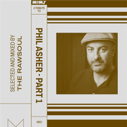 Tribute to PHIL ASHER — Part 1 (Selected & Mixed by The Rawsoul)