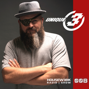 UNIQUE 3's HOUSEW3RK RADIO SHOW - 008